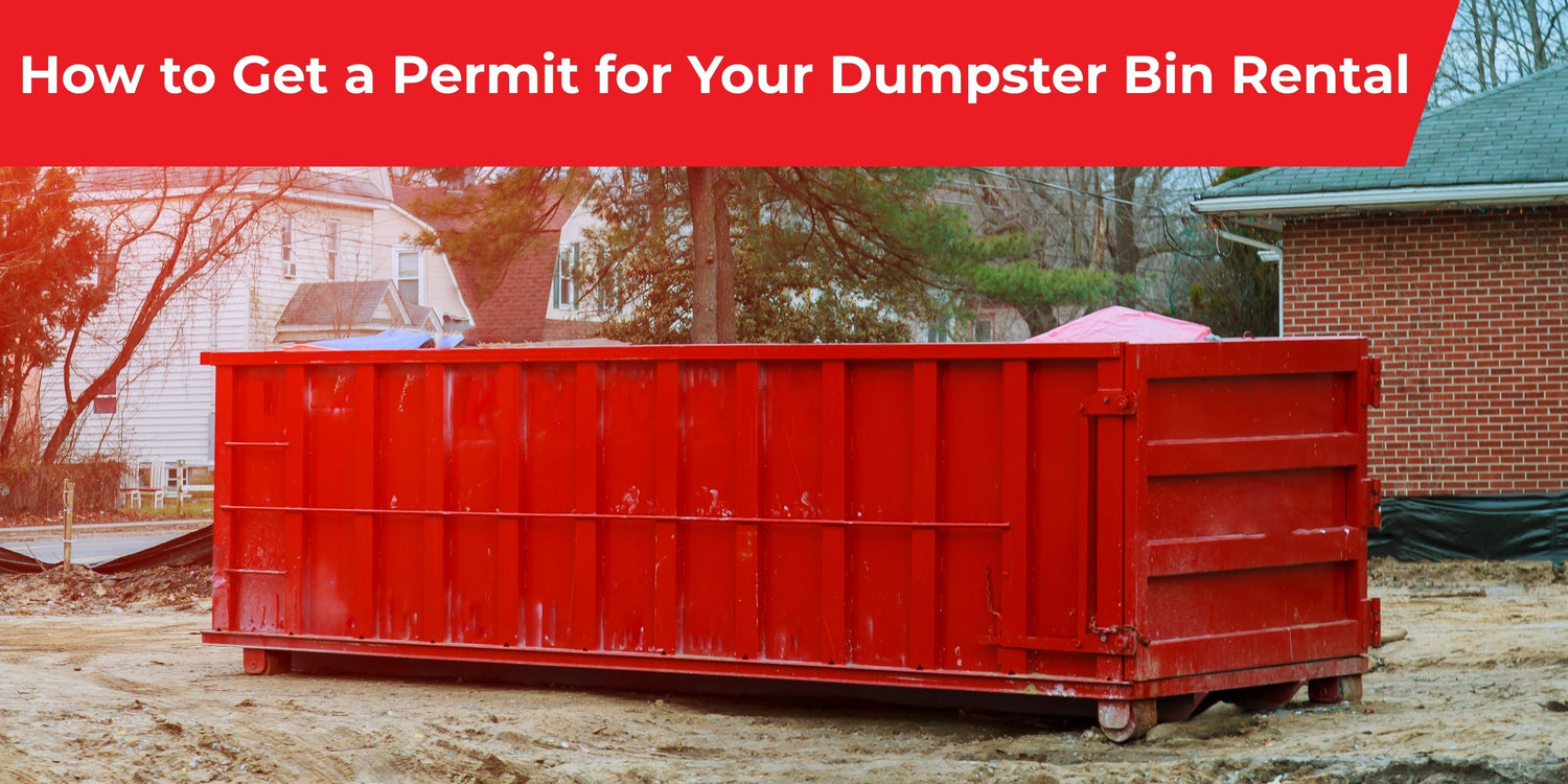 How to Get a Permit for Your Dumpster Bin Rental