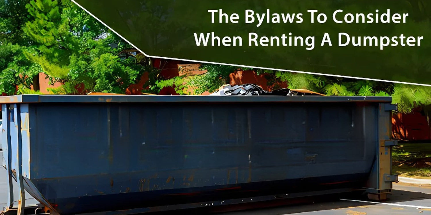 Which Bylaws Should I Be Aware Of When Renting a Dumpster